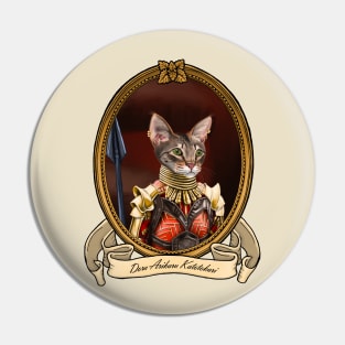 Renaissance Cat - Dora Arikaru Katotokari (A Savannah Cat) Pin