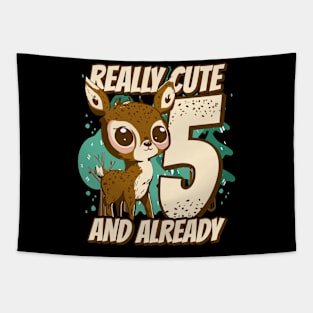 really Cute and already 5 - fawn children birthday Tapestry