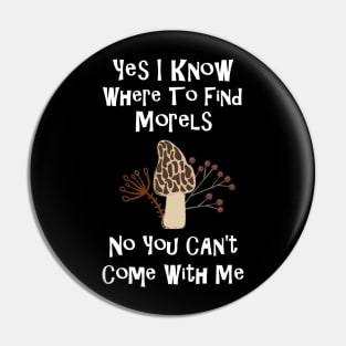 Morel Hunters Wild Mushroom Lovers Gift Idea Pin