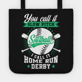 Slow Pitch Softball, Home Run Derby Tote