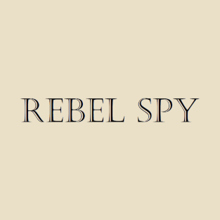 Rebel Spy T-Shirt