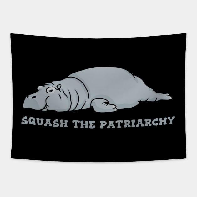 Hippo Says Squash the Patriarchy Tapestry by Slightly Unhinged