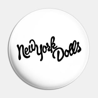 NY Dolls Pin