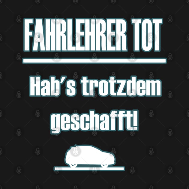 Führerschein Fahrlehrer 18. Geburtstag by FindYourFavouriteDesign