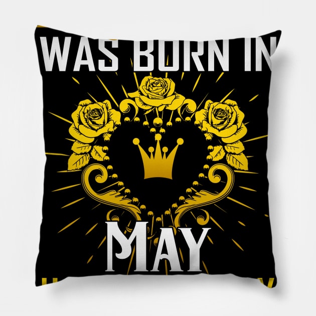 A Queen Was Born In May Happy Birthday To Me Pillow by Terryeare