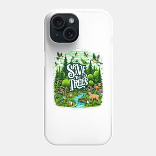 Guardians of the Forest: Save Our Trees Phone Case