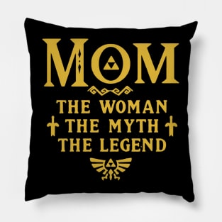 mom the woman the myth the legend Pillow