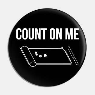 Count On me Pin