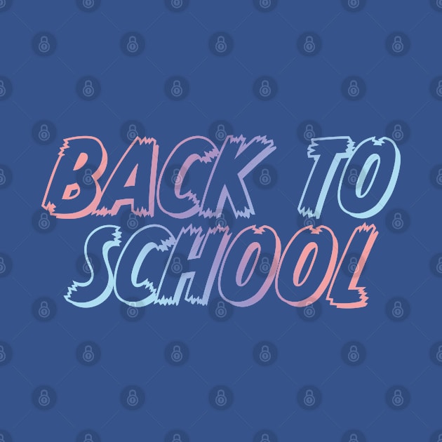 Back to School Gradient Typography by snapoutofit