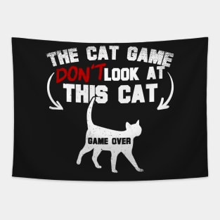 The Cat Game Don't Look At This Cat Tapestry
