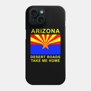 Arizona, the Southwest Grand Canyon State, full of Sun and Saguaro cactus, desert roads, hiking, camping graphic t-shirt Phone Case