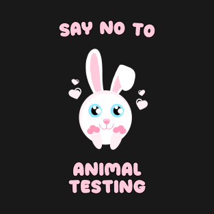 Say no to animal testing T-Shirt