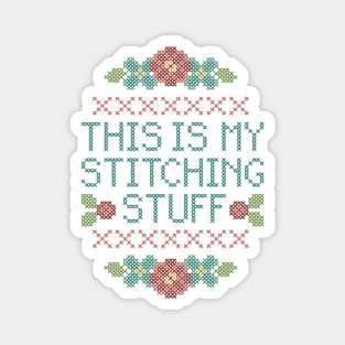 This is My Stitching Stuff Magnet