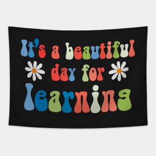 It's a beautiful day for learning, teacher gifts, back to school Tapestry