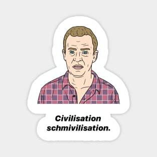 JEZ | CIVILISATION SCHMIVILISATION Magnet