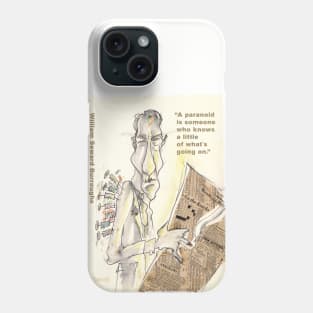 W.S. Burroughs, Paranoid, Quote Phone Case