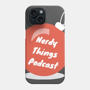 Nerdy Things Podcast ornament Phone Case