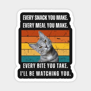 Every snack you make. Cat retro design Magnet