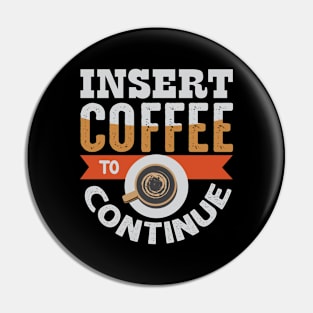 Inspiration Insert Coffee Pin