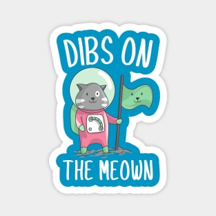 Dibs on the Meown Magnet