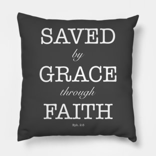 Saved by grace Pillow