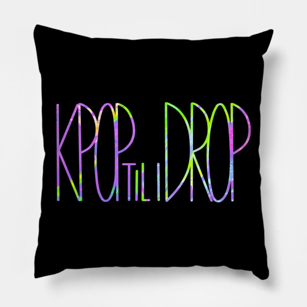 Kpop TIL I Drop Pillow by Creighcreigh