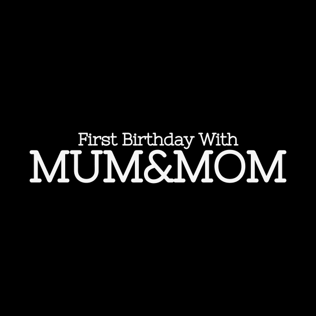 First Birthday with Two Moms - Twomoms Gift by Orento