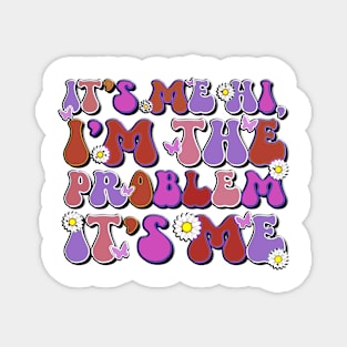 Quotes Funny Aesthetics I'm A Problem Retro Groovy Funny Sarcasm Humor Magnet