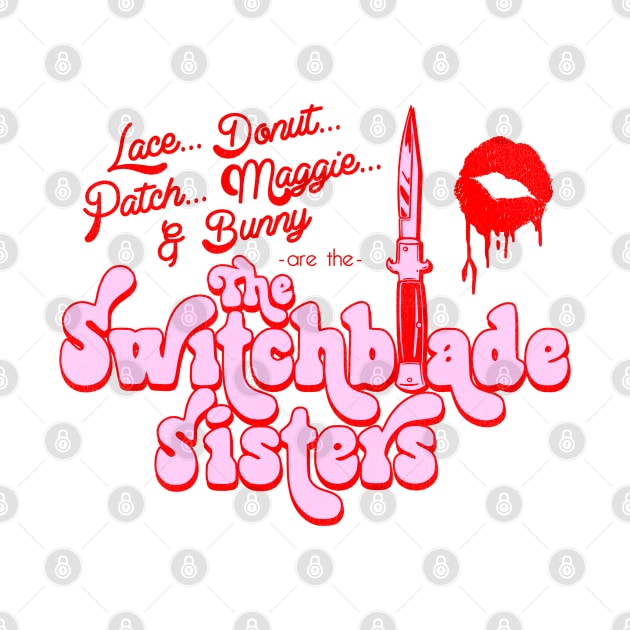 Are the... Switchblade Sisters by darklordpug