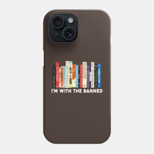 I'm with the banned, Banned Books, library Phone Case