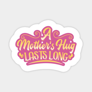 A Mother Hug Magnet