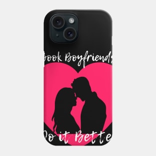 Book Boyfriends do it better Phone Case