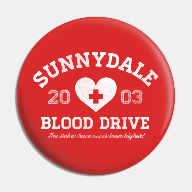 Sunnydale Blood Drive Pin by TeeMagnet