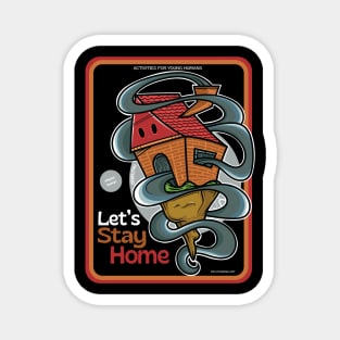 Let's stay home Magnet