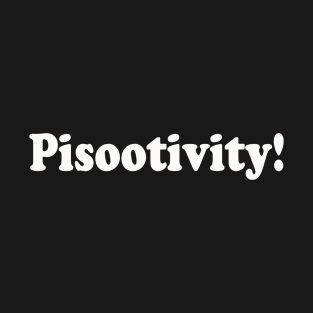Pisootivity - CooperStd font T-Shirt