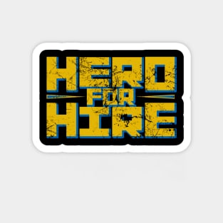 Hero For Hire Magnet