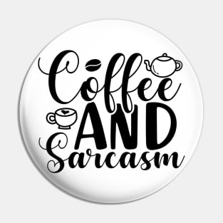 Are You Brewing Coffee For Me - Coffee And Sarcasm Pin