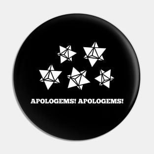 Apologems! Apologems! Pin