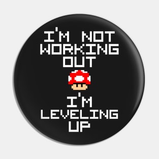 I'm not working out I'm leveling up Pin