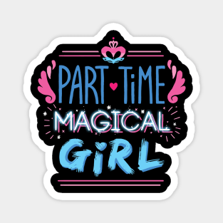 Part-time Magical Girl Magnet