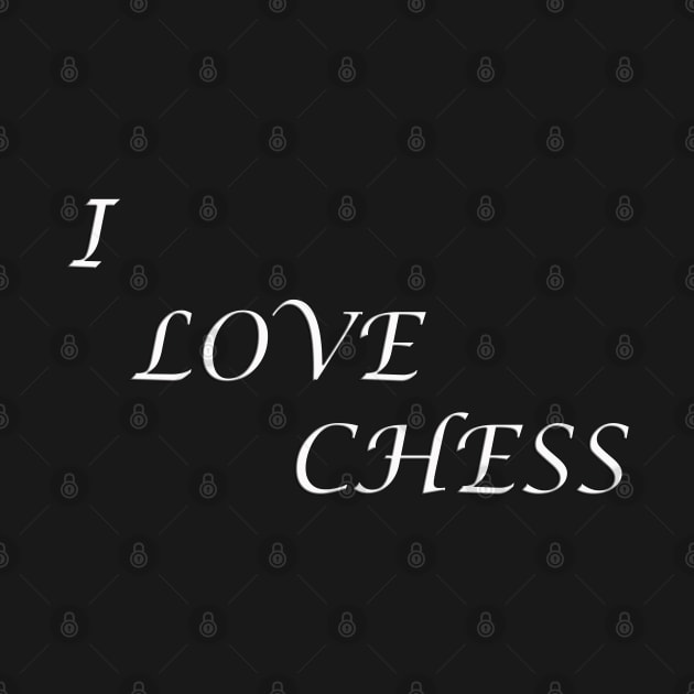 Chess Slogan - I Love Chess by The Black Panther