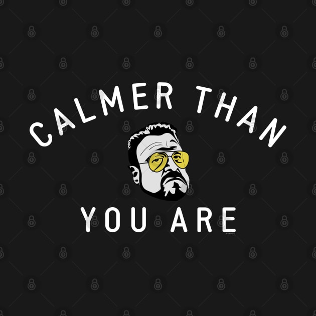 Calmer Than You Are by BodinStreet