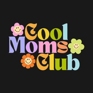 Cool moms club T-Shirt