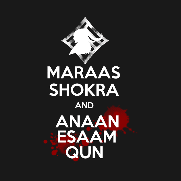 Maraas Shokra and Anaam Esaam Qun by shadyfolk