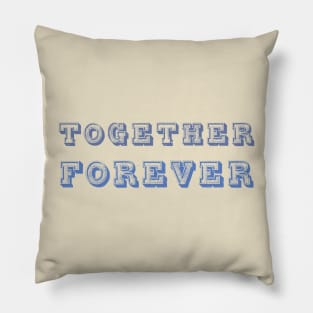 Together Forever Pillow