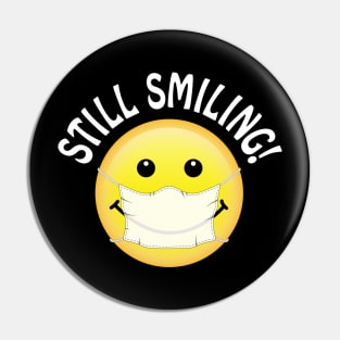 Still Smiling Pin
