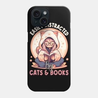 Easily Distracted by Cats and Books Funny Cat Lover Phone Case