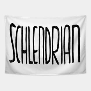 Schlendrian, German for Sloppy Tapestry