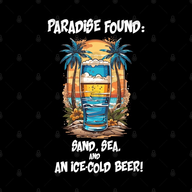 "Paradise Found: Sand, Sea, and an Ice-Cold Beer!" by Buff Geeks Art