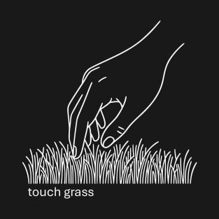 Touch Grass T-Shirt